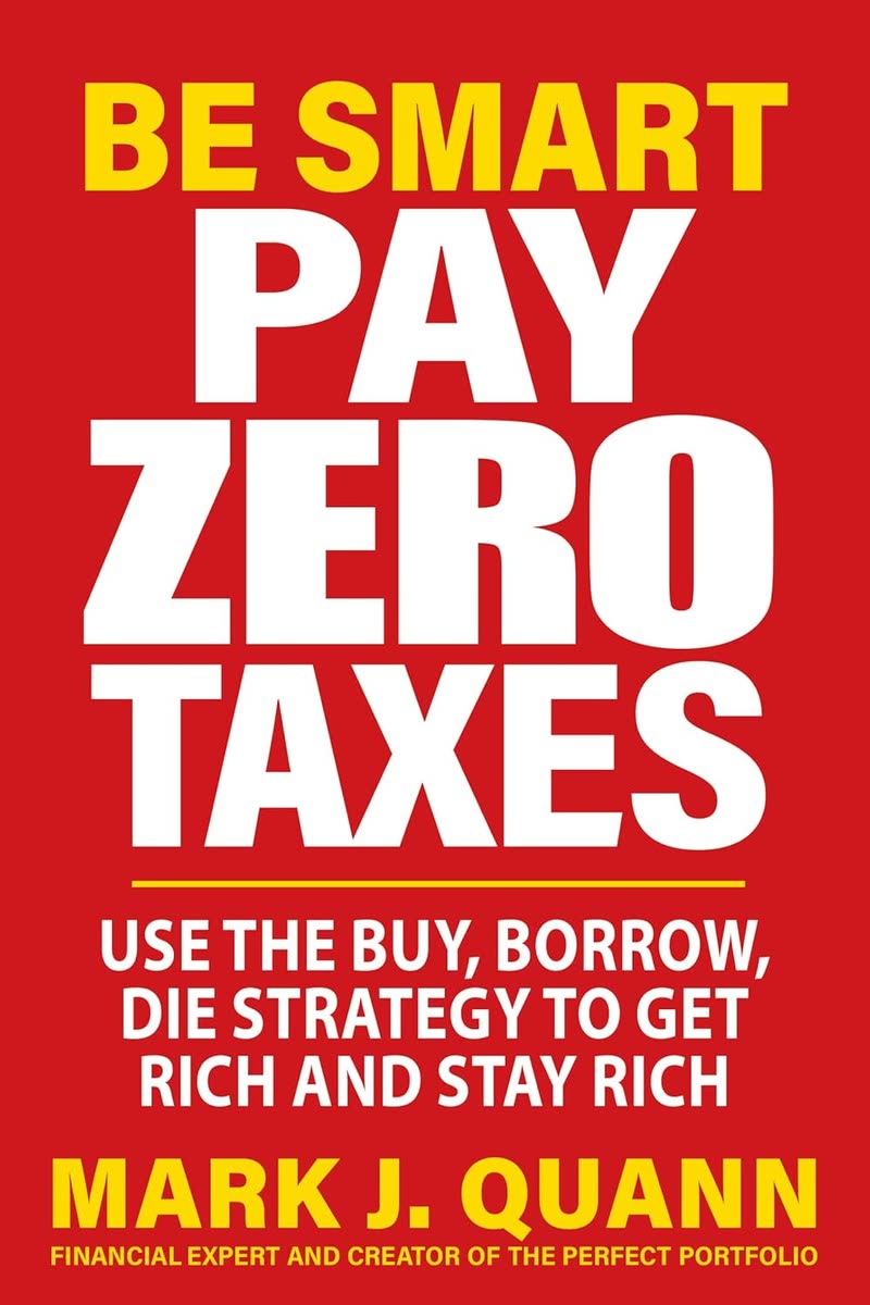 Cover of Be Smart Pay Zero Taxes by Mark J. Quann